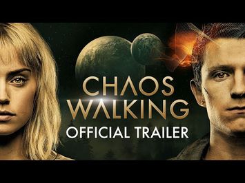 Chaos Walking (2021 Movie) Official Trailer – Daisy Ridley, Tom Holland, Nick Jonas