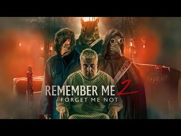 Remember Me 2 Forget Me Not - Trailer 2023