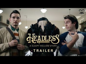 Headless: A Sleepy Hollow Story - Official Trailer