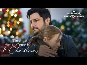 Preview - Time for Him to Come Home for Christmas - Hallmark Movies & Mysteries