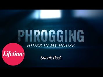 Sneak Peek | Phrogging: Hider in My House | July 18, 2022 | Lifetime