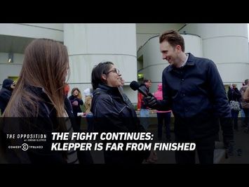 The Fight Continues: Klepper Is Far from Finished - The Opposition w/ Jordan Klepper