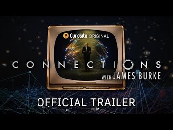 Connections with James Burke | Official Trailer