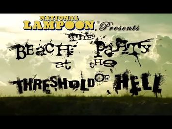 The Beach Party at the Threshold of Hell (2006) Trailer