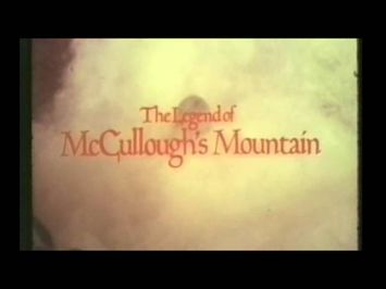 THE LEGEND OF MCCULLOUGH'S MOUNTAIN (1975) TV Spot