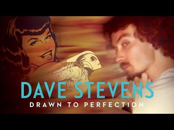 Dave Stevens: Drawn To Perfection