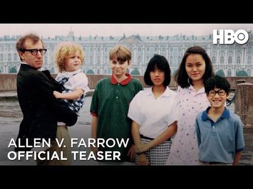 Allen v. Farrow: Official Teaser | HBO