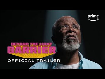 Beyond The Light Barrier - Official Trailer | Prime Video Naija