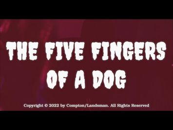 The Five Fingers of a Dog - Official Teaser Trailer