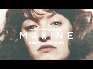 Maxine - Trailer - Channel 5