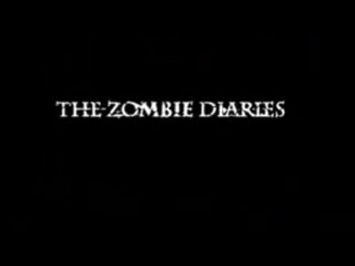 The Zombie Diaries (2006) - Official Trailer