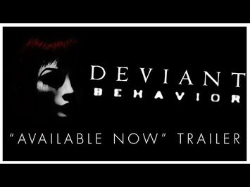 Deviant Behavior (Available Now) Trailer