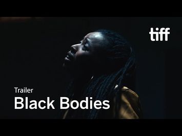 BLACK BODIES Trailer | National Canadian Film Day | TIFF 2021