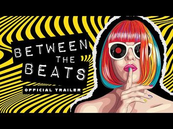 Between The Beats | Official Trailer | Gravitas Ventures