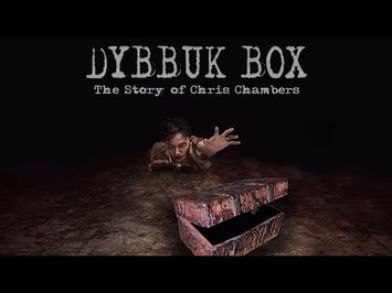 Dybbuk Box - The Story of Chris Chambers (Official Trailer 2019)