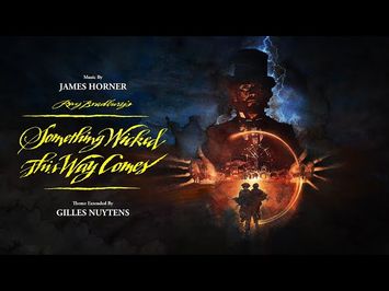 James Horner: Something Wicked This Way Comes Theme [Extended by Gilles Nuytens]