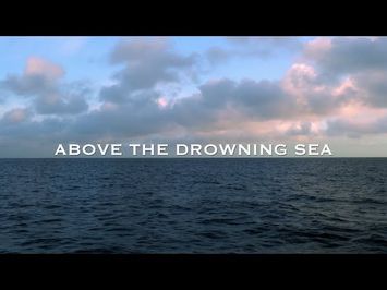 Above the Drowning Sea