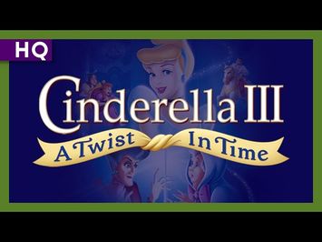 Cinderella III: A Twist in Time (2007) Trailer