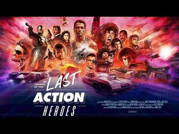 OFFICIAL TRAILER - IN SEARCH OF THE LAST ACTION HEROES - 80s ACTION MOVIE DOC