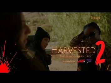 Teaser clip of Meg Cherilus, Hana Wu and Jenna Nimri in Harvested 2 (2022) The Legend of Harold Rice