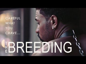 The Breeding (2018) Official Trailer | Breaking Glass Pictures | BGP Indie LGBTQ Movie