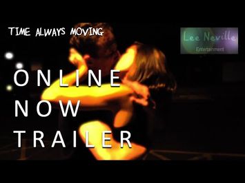 Time Stops Always Moving Online Now Trailer