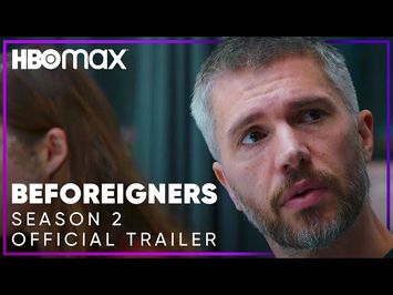 Beforeigners Season 2 | Official Trailer | HBO Max