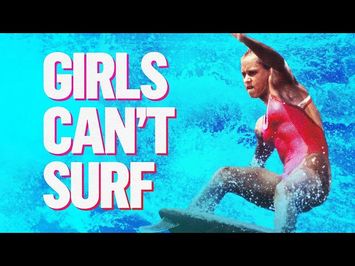 Girls Can't Surf - Official Trailer