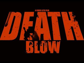 Death Blow Official Trailer