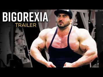 Bigorexia - Official Release Trailer (HD) | Bodybuilding Documentary