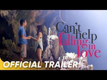 Official Trailer | 'Can't Help Falling In Love' | Kathryn Bernardo & Daniel Padilla