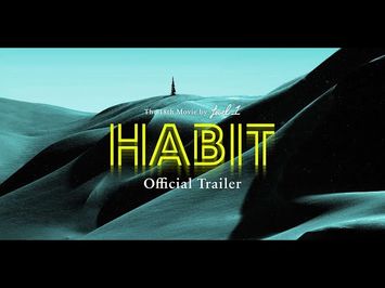 HABIT - Official Trailer