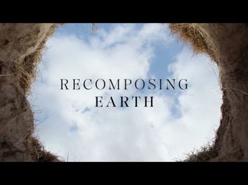 Recomposing Earth – 08.06.24 – A Film by Christian Cargill