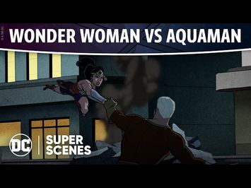 DC Super Scenes: Wonder Woman vs Aquaman