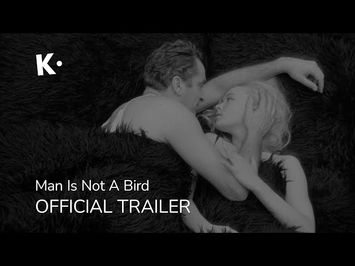 Man Is Not a Bird (Čovek nije tica) | Official Trailer | Streaming on Klassiki