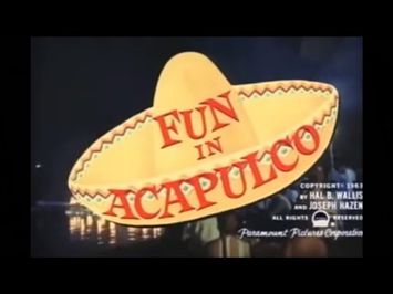 Fun In Acapulco 1963 Trailer