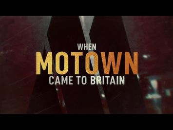 When Motown Came to Britain (BBC Documentary)