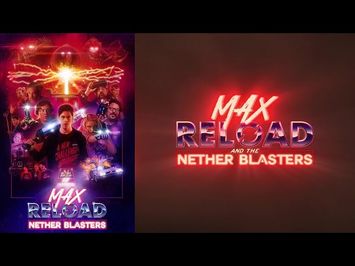 Max Reload and The Nether Blasters - Official Trailer 2020