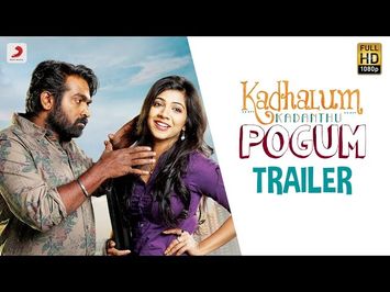 Kadhalum Kadanthu Pogum Official Trailer | Vijay Sethupathi | Santhosh Narayanan | Nalan Kumarasamy