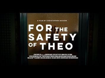 For the Safety of Theo | Official Trailer