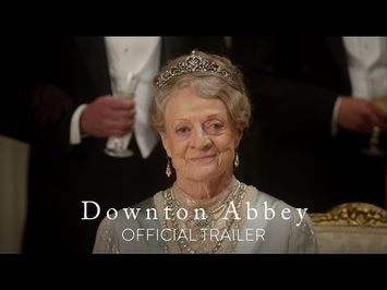 DOWNTON ABBEY - Official Trailer [HD] - In Theaters September 20