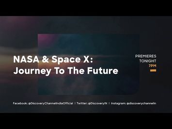 NASA & Space X: Journey To The Future | Promo | Premieres Tonight at 7 PM