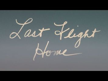 Last Flight Home | Official Trailer (2022)