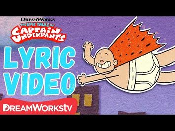 NEW Captain Underpants Theme Song w/ Lyrics | DREAMWORKS THE EPIC TALES OF CAPTAIN UNDERPANTS