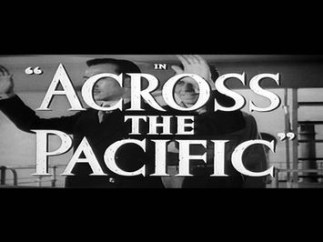 Across the Pacific - Trailer