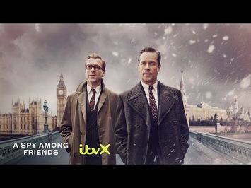 The coldest war is within ? A Spy Among Friends Streaming soon | ITVX