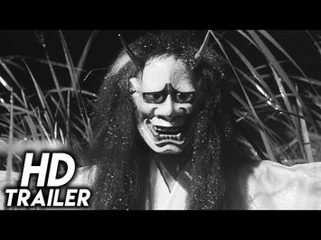 Onibaba (1964) ORIGINAL TRAILER [HD 1080p]