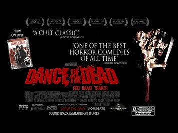 DANCE OF THE DEAD Trailer (2008) - Red Band Trailer