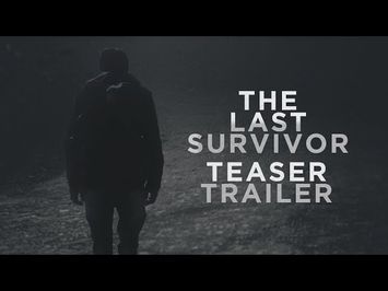 The Last Survivor Teaser