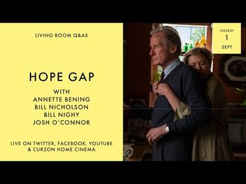 LIVING ROOM Q&As: Hope Gap with Annette Bening, Bill Nighy, Josh O'Connor and William Nicholson